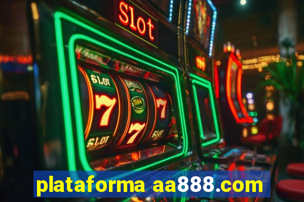 plataforma aa888.com